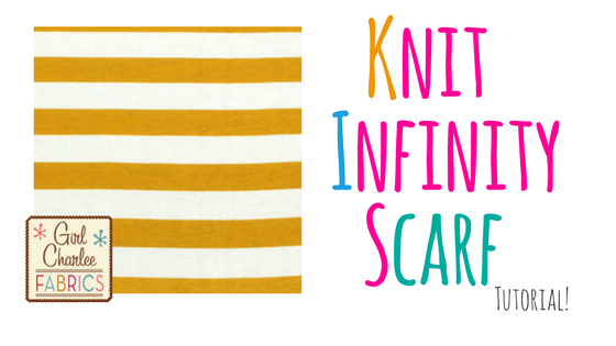 Knit Infinity Scarf with Girl Charlee Fabric – Tutorial