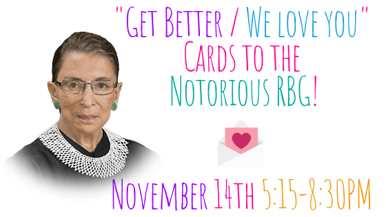 “Get Better/Well” Letters to the Justice Ginsburg!