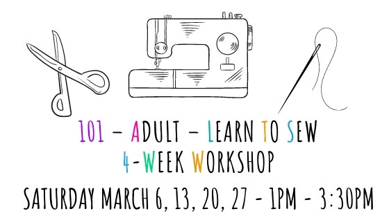 101 – Adult – Learn to Sew – 4 Week Workshop